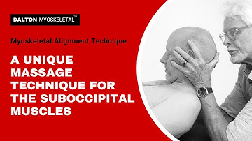 A Unique Massage Technique for the Suboccipital Muscles | Erik Dalton