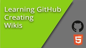 Learning GitHub - Making Wikis