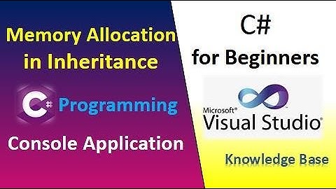 Memory Allocation In Inheritance | Inheritance and memory allocation | OOP in C# @knowledgebase2612
