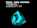 Roul and Doors & Michael Mendoza - Trinidad