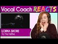 Vocal Coach reacts to Lorna Shore - To The Hellfire (Will Ramos)