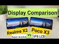 Poco x3 vs realme x2 display comparison super amoled vs IPS LCD