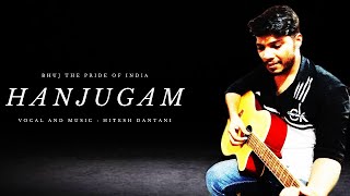 Hanjugam Cover Song | Bhuj: The Pride Of India | Hitesh Dantani | Ajay D. Jubin N | 2021