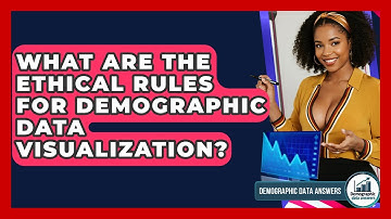 What Are The Ethical Rules For Demographic Data Visualization? - Demographic Data Answers