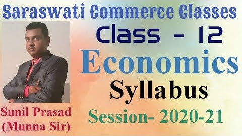 INTRODUCTION || Economics || Syllabus || Class 12 || Session- 2020-21 || By Sunil Prasad