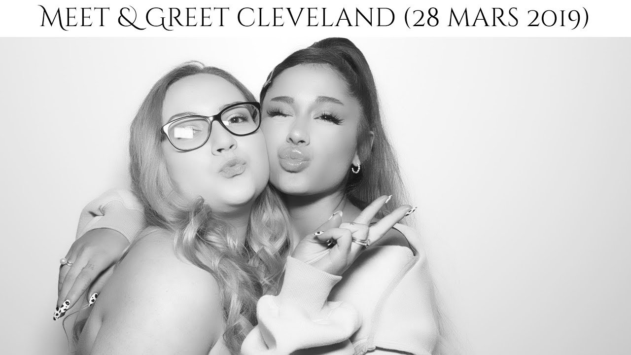 Ariana Grande L Meet Greet The Sweetener World Tour Cleveland 28 Mars 2019