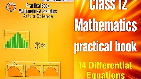 🔥#12th Mathematics Practical Book answer 14. Differential Equations