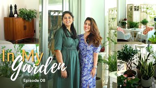 Decorating a new home with plants ft. Rohina from AA living | Ep. 8 | In My Garden