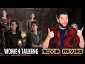 Women Talking - Movie Review
