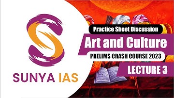 Lecture 3 - Practice sheet Discussion |Art and Culture | Prelims 2023 Crash Course