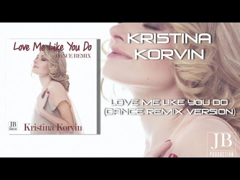 Kristina Korvin - Love Me Like You Do mp3 ke stažení