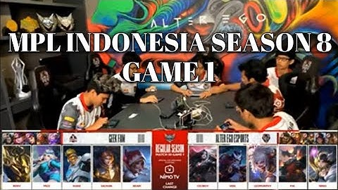 GEEK FAM VS ALTER EGO ESPORTS | GAME 1 | MPL ID SEASON 8