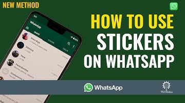 How to Use Stickers on WhatsApp 2025 [New Method]