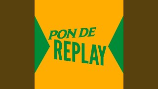 Pon De Replay (Extended Mix)