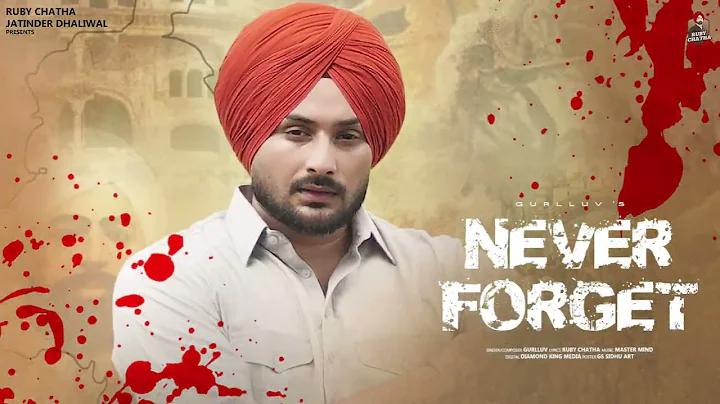 Never Forget | Gurlluv | Ruby Chatha | New Punajbi Songs 2025