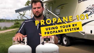 RV Propane 101: Using Your Propane System (for Beginners)