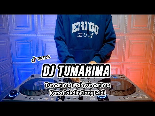 DJ TUMARIMA MAH TUMARIMA - REMIX TERBARU FULL BASS 2024 class=