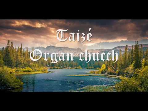 Taizé - Organ Church ( FULL ALBUM )