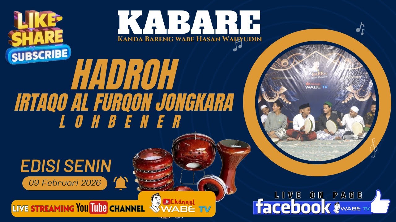 HADROH IRTAQO AL FURQON JONGKARA LOHBENER || KABARE WABE HASAN WAHYUDIN || EDISI  SENIN 09/02/2026