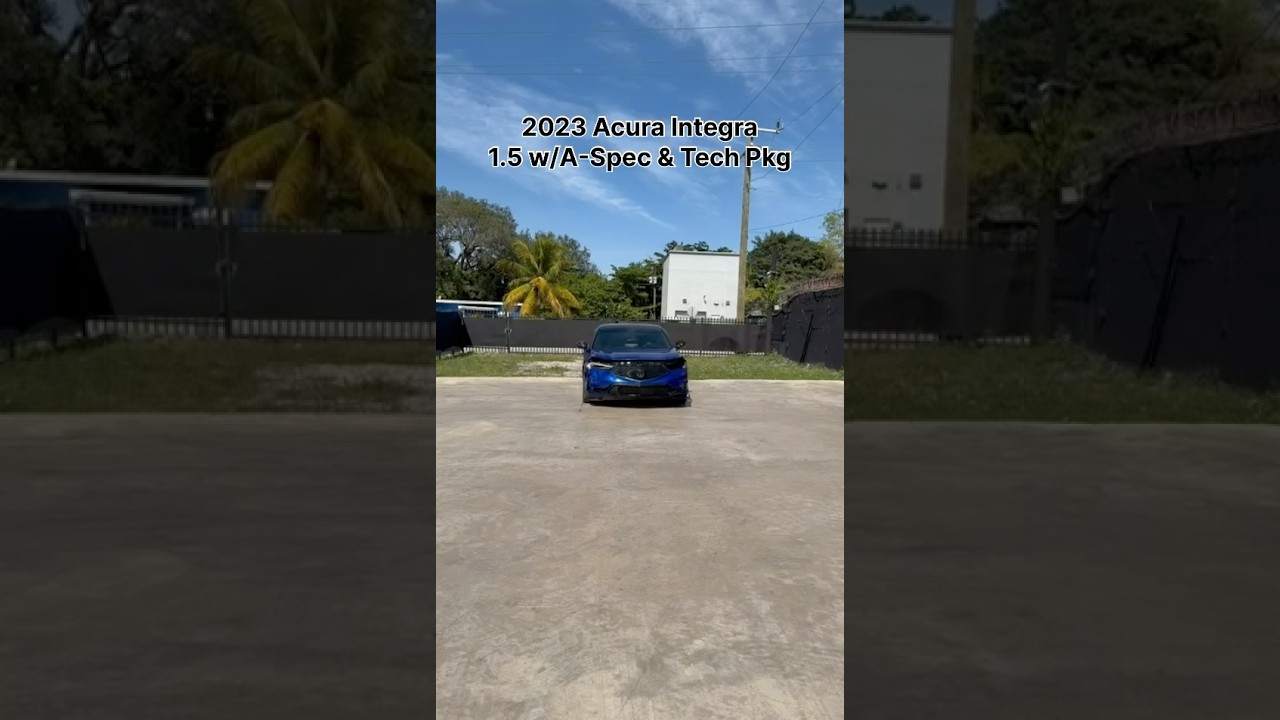 🚗 2023 Acura Integra 1.5 w/A-Spec & Tech Pkg