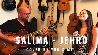 Salima - Jehro (acoustic cover by You & My, voice and guitar)