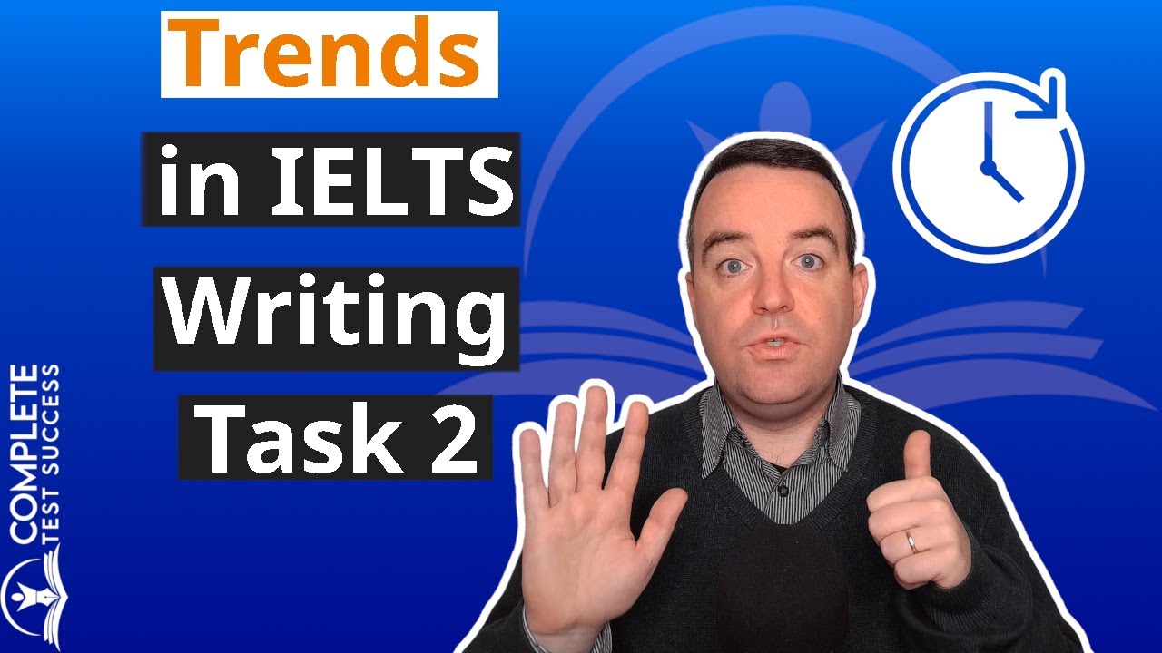 Trends in Task 2 - IELTS Writing