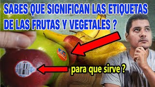ETIQUETAS EN FRUTAS Y VEGETALES / PARA QUE SIRVEN❓#fruits #vegetales #etiqueta