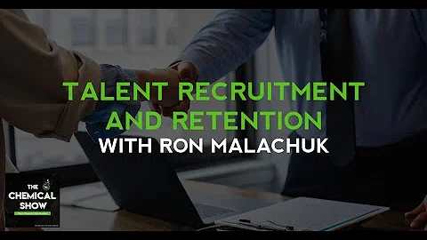 Talent Recruitment And Retention With Ron Malachuk