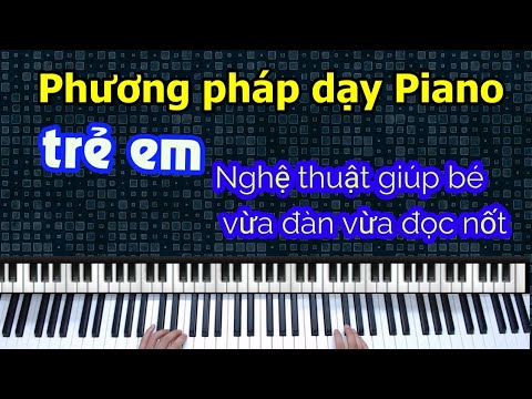 Video: Cách Học Nhạc Với Trẻ Nhỏ