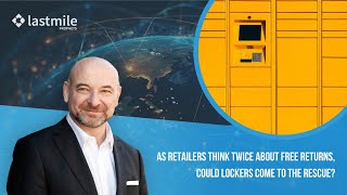 As retailers think twice about free returns, could lockers come to the rescue