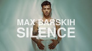 Max Barskih    Silence Lyric