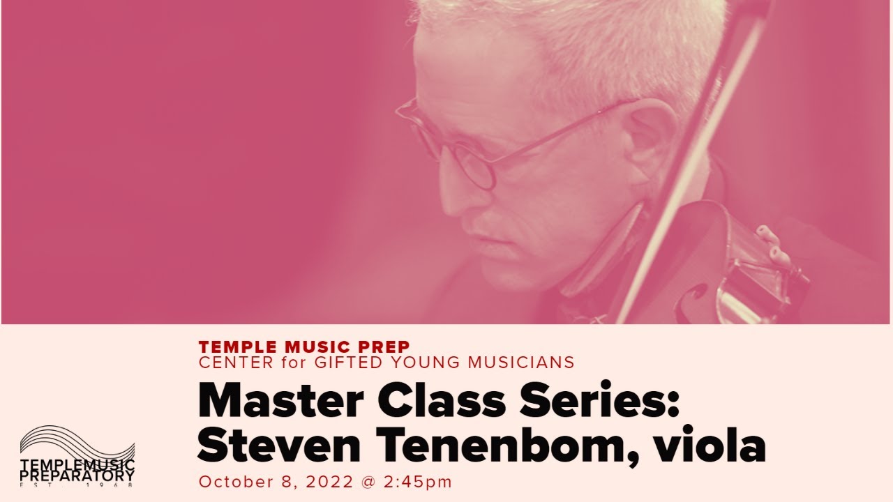 Center for Gifted Young Musicians Master Class with violist Steven Tenenbom