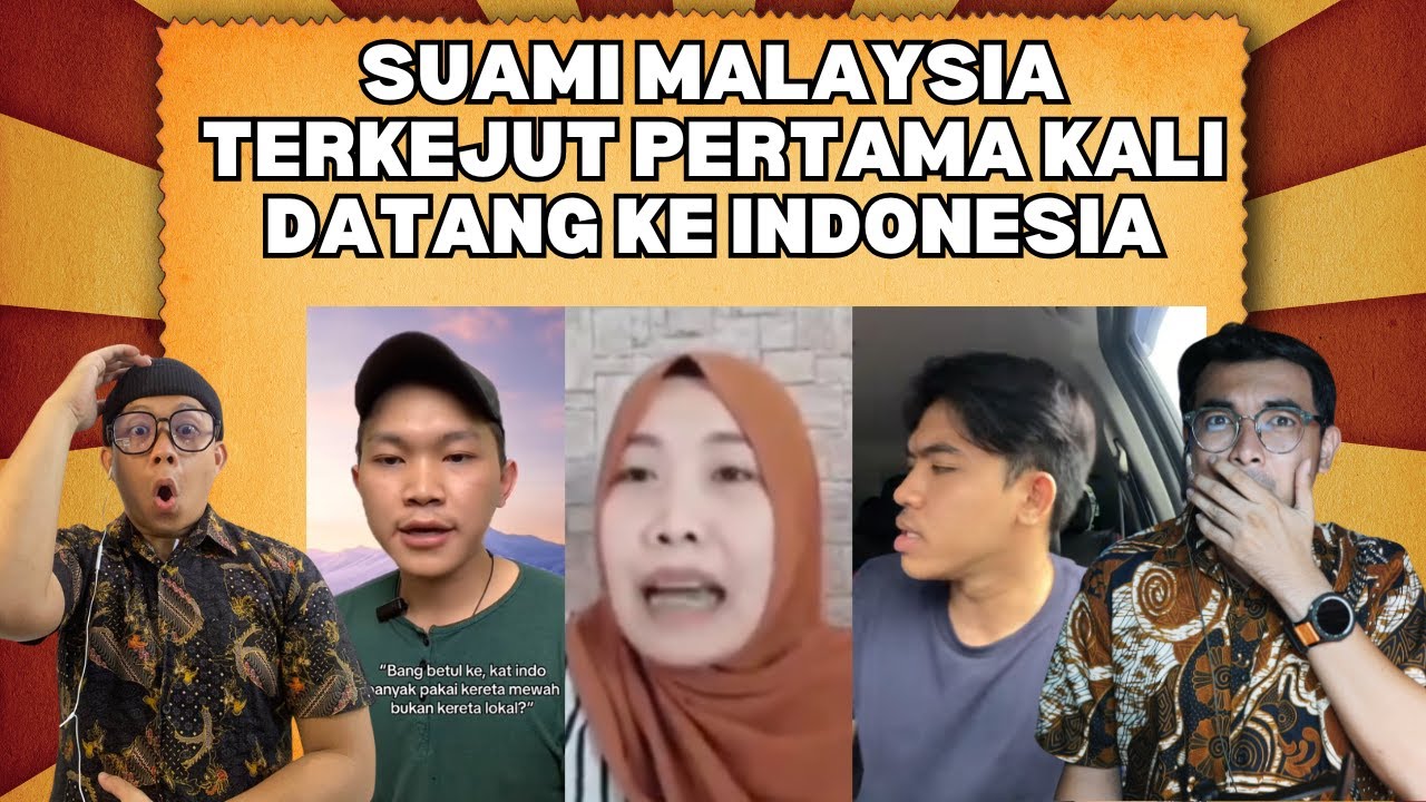 SUAMI MALAYSIA TERKEJUT PERTAMA KALI DATANG KE INDONESIA