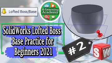 SolidWorks 3D drawing  Practice  for Beginners using by Lofted Base Boss  command