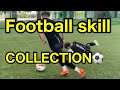 Skill tutorial collection football skilltutorial