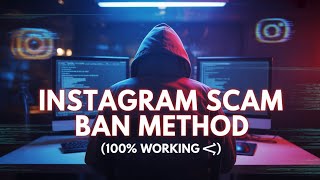 Instagram new ban method [ scam ban method 😎🚀 ] Ban any account with this method ✅ 100% working ! 