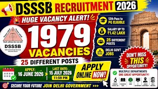 DSSSB recruitment 2026 notification released| full details | apply now | DSSSB vacancy| eligibilty