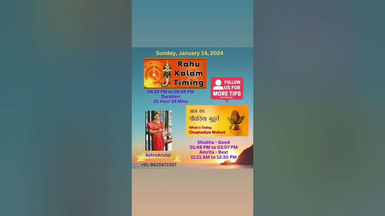 Raahu Kaal and Choghadiya Muhurat for 14th Jan.2024 AstroAruna rahu 