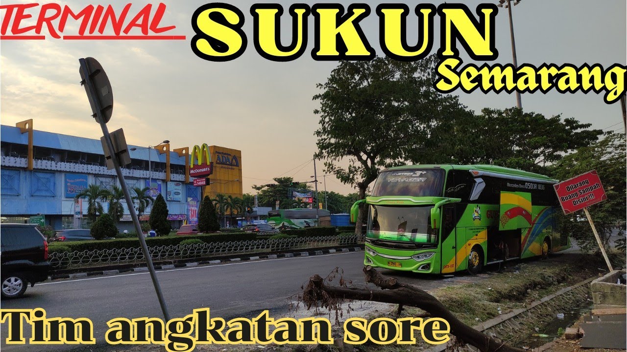 kondisi terkini bus - bus angkatan sore di terminal SUKUN SEMARANG