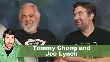 Tommy Chong & Joe Lynch | Getting Doug with High