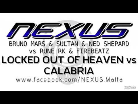 Bruno Mars vs Firebeatz - Locked Out of Heaven vs Calabria (NEXUS #MonthlyMashup June 2017)