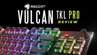 Roccat Vulcan Pro TKL review