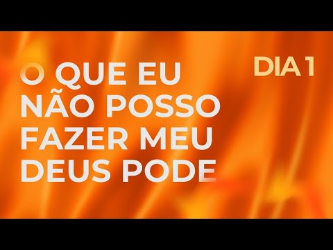 PROPÓSITO 1/7 - O QUE EU NÃO POSSO FAZER, O MEU DEUS PODE - PALAVRA DO DIA COUTINHO