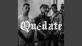 Quédate
