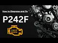 P242F: Diesel Particulate Filter Ash Accumulation | Causes Explain Symptoms Fixes