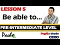 Lección 5 - Uso de BE ABLE TO en el Presente Perfecto - CAN y COULD - Curso Inglés desde CERO