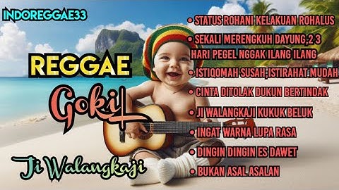 REGGAE GOKIL KOCAK VIRAL SE INDONESIA RAYA...| JI WALANGKAJI...😎😎🎧🔥