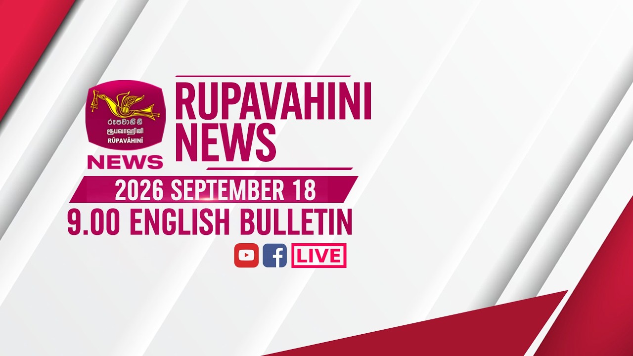 2026-09-18 | Rupavahini English News | 9.00PM