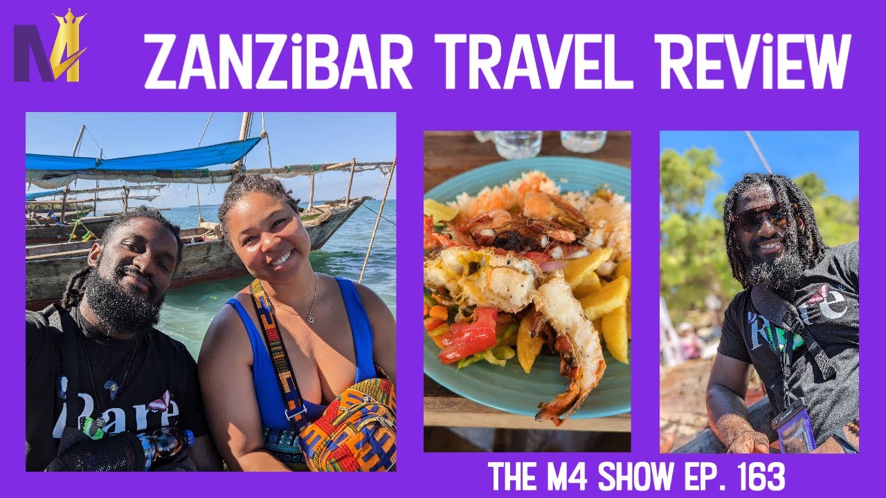 Zanzibar Travel Review | The M4 Show Ep. 163
