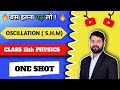 oscillation one shot class 11 physics ncert# CBSE board physics# oscillation # class 11